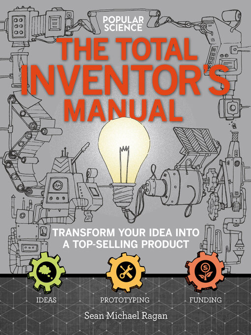 Title details for The Total Inventor's Manual by Sean Michael Ragan - Available